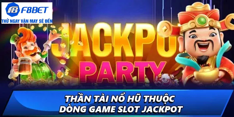 giới thiệu thần tài nổ hũ